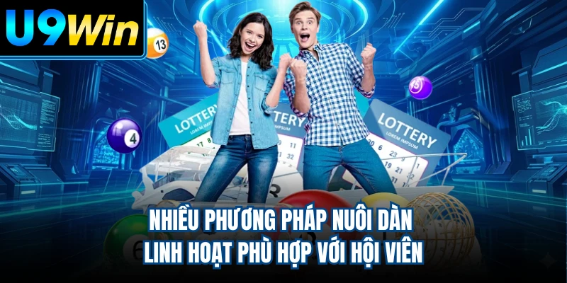Nhiều phương pháp nuôi dàn linh hoạt phù hợp với hội viên
